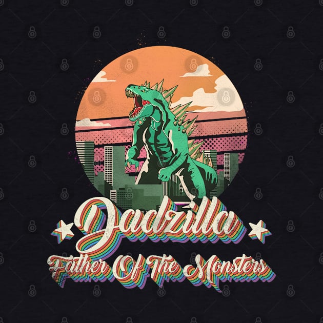 Dadzilla Father Of The Monsters Retro Vintage Sunset, fathers day 2022 by benyamine